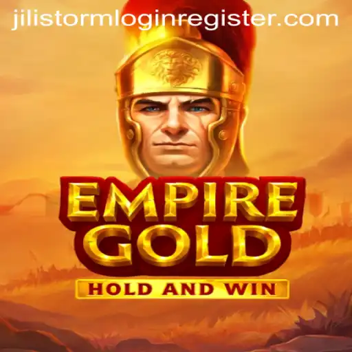 EmpireGold: Exploring the Game World and Jilistorm Login Register Features